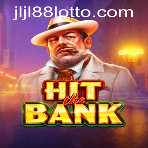 HitTheBank: A Thrilling Adventure Awaiting with JLJL88